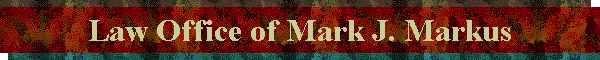 Law Office of Mark J. Markus